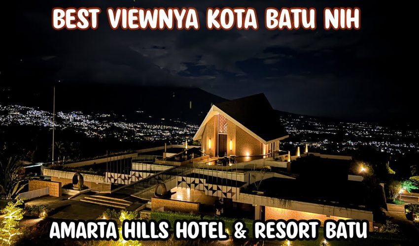 AMARTA HILLS HOTEL AND RESORT BATU MALANG