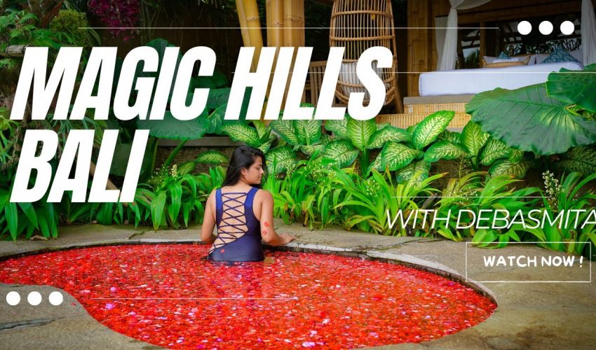 Magic Hills Bali