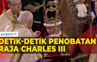 Prosesi Penobatan Raja Charles III, Resmi Jadi Raja Inggris Gantikan Ratu Elizabeth II