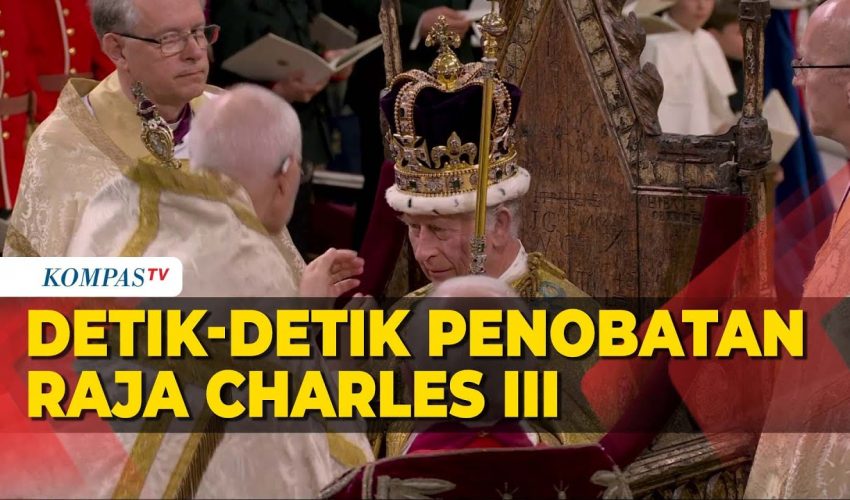 Prosesi Penobatan Raja Charles III, Resmi Jadi Raja Inggris Gantikan Ratu Elizabeth II