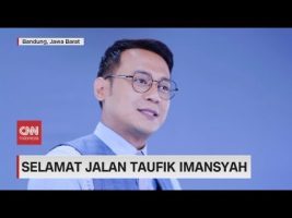 Selamat Jalan Taufik Imansyah