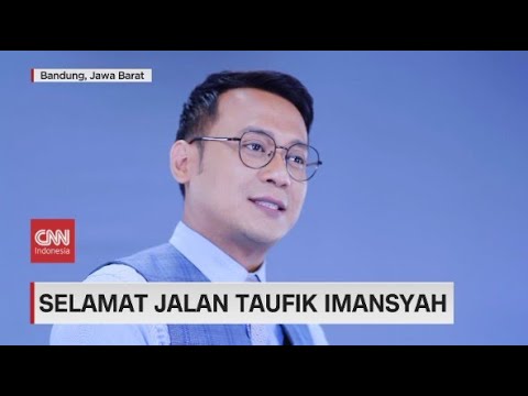 Selamat Jalan Taufik Imansyah