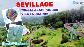 SEVILLAGE WISATA ALAM DI PUNCAK