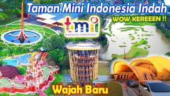  TAMAN MINI INDONESIA INDAH PALING BARU