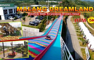 WISATA MALANG DREAMLAND TERBARU JULI 2024