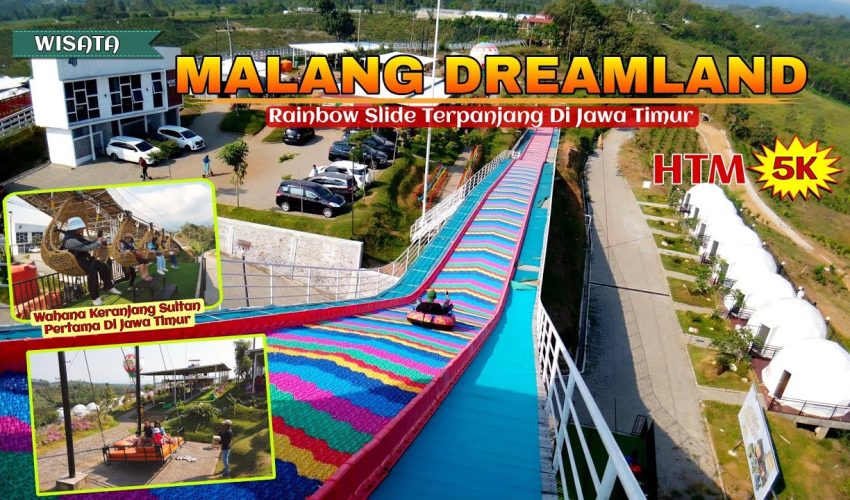 WISATA MALANG DREAMLAND TERBARU JULI 2024