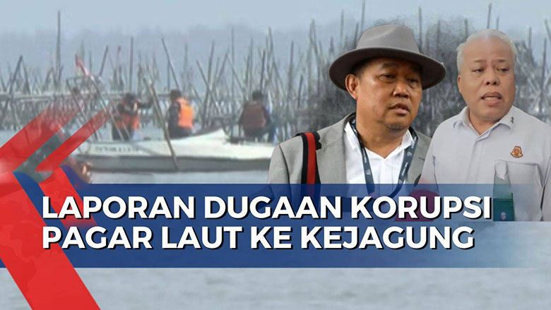 MAKI Laporkan Dugaan Korupsi Pagar Laut Tangerang, Kejagung Sebut Tunggu Investigasi KKP